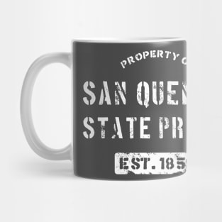 Property of San Quentin State Prison T-Shirt Mug